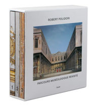 Robert Polidori: Parcours Museologique Revisite