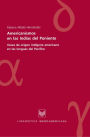Americanismos en las Indias del poniente: Voces de origen indígena americano en las lenguas del Pacífico
