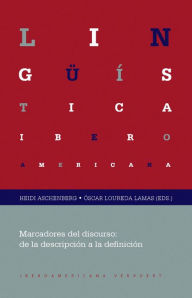 Title: Marcadores del discurso: de la descripción a la definición, Author: Heidi Aschenberg