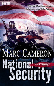 Title: National Security - Eindringlinge, Author: Marc Cameron