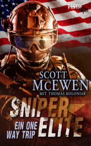 Title: Sniper Elite: Ein One Way Trip, Author: Scott McEwen