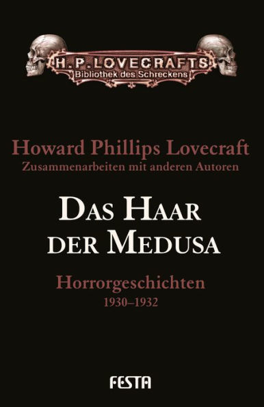 Das Haar der Medusa: Horrorgeschichten 1930-1932