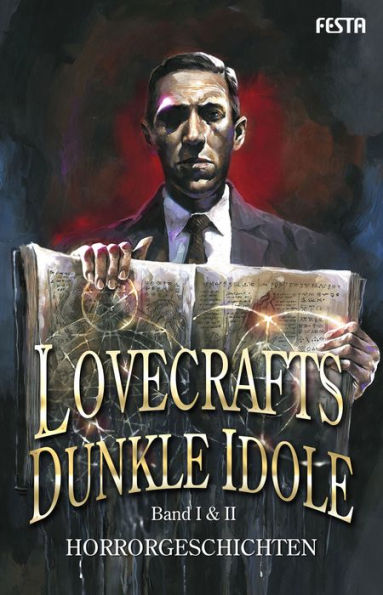 Lovecrafts dunkle Idole - Band I & II: Horrorgeschichten