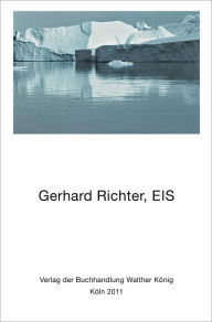 Gerhard Richter. Eis