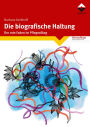 Die biografische Haltung: Der rote Faden im Pflegealltag