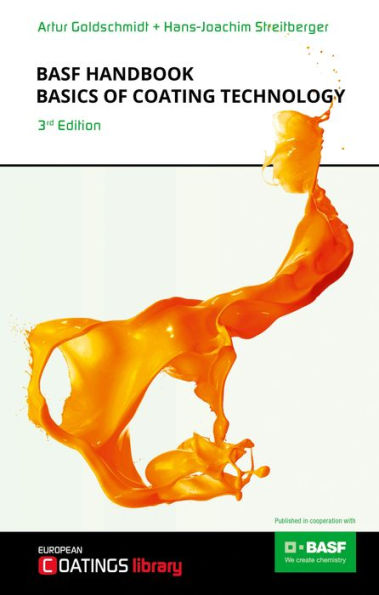 BASF Handbook Basics of Coating Technology: 3rd Revised Edition