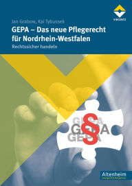 Title: GEPA - Das neue Pflegerecht für Nordrhein-Westfalen: Rechtssicher handeln, Author: Jan Grabow