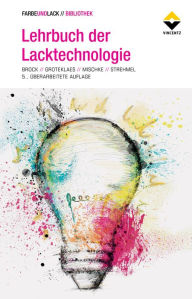 Title: Lehrbuch der Lacktechnologie, Author: Thomas Brock