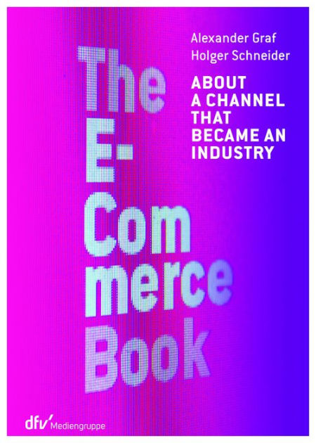 a　Alexander　Schneider　Barnes　channel　The　became　About　eBook　industry　by　Graf,　Holger　an　E-Commerce　that　Book:　Noble®