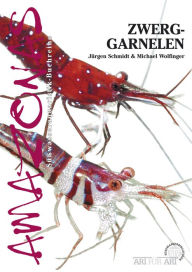 Title: Zwerggarnelen im Süßwasseraquarium: Die Gattungen Caridina und Neocaridina, Author: Michael Wolfinger