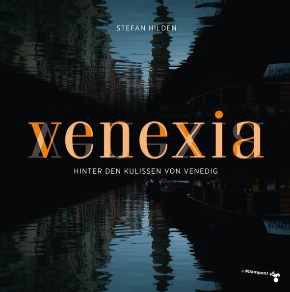 Venexia: Hinter den Kulissen von Venedig