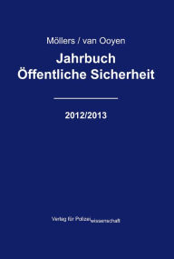 Title: Jahrbuch Öffentliche Sicherheit - 2012/2013, Author: Martin H. W. Möllers
