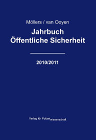 Title: Jahrbuch Öffentliche Sicherheit - 2010/2011, Author: Martin H. W. Möllers