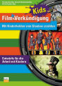 Film + Verkündigung KIDS: Mit Kinderhelden vom Glauben erzählen - Entwürfe für die Arbeit mit Kindern