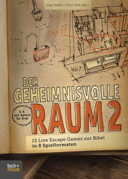 Der geheimnisvolle Raum 2: 13 Live Escape Games zur Bibel in 8 Spielformaten