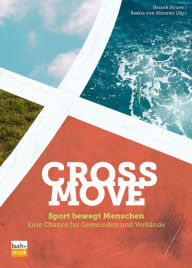 Title: CrossMove: Sport bewegt Menschen - eine Chance für Gemeinden und Verbände, Author: Henrik Struve