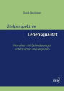 Zielperspektive Lebensqualitat