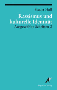 Title: Rassismus und kulturelle Identität: Ausgewählte Schriften 2, Author: Stuart Hall