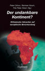 Der undankbare Kontinent?: Afrikanische Antworten auf europäische Bevormundung
