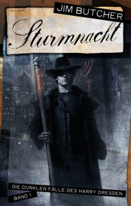 Harry Dresden 1 - Sturmnacht: Die dunklen Fälle des Harry Dresden Band 1