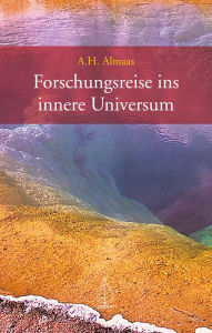 Title: Forschungsreise ins innere Universum, Author: A H Almaas
