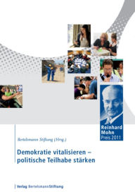 Title: Demokratie vitalisieren - politische Teilhabe stärken, Author: Bertelsmann Stiftung