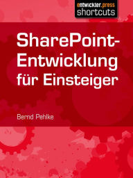 Title: SharePoint-Entwicklung für Einsteiger, Author: Bernd Pehlke