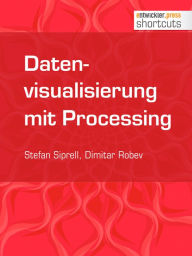 Title: Datenvisualisierung mit Processing, Author: Stefan Siprell