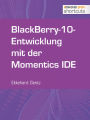 BlackBerry-10-Entwicklung mit der Momentics IDE