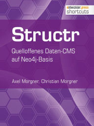 Title: Structr: Quelloffenes Daten-CMS auf Neo4j-Basis, Author: Axel Morgner