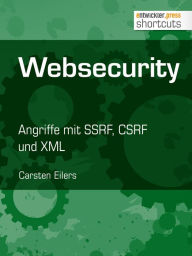 Title: Websecurity: Angriffe mit SSRF, CSRF und XML, Author: Carsten Eilers