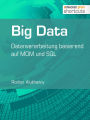 Big Data: Datenverarbeitung basierend auf MOM und SQL
