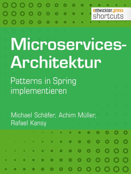 Microservices-Architektur: Patterns in Spring implementieren