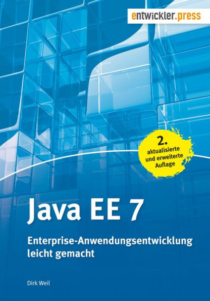 Java EE 7: Enterprise-Anwendungsentwicklung leicht gemacht (2. Aufl.)