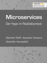 Title: Microservices: Der Hype im Realitätscheck, Author: Eberhard Wolff