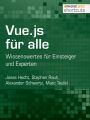 Vue.js für alle: Wissenswertes für Einsteiger und Experten