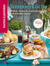 Title: K&G Sommerküche: Grillen, Picknick, Gartenfest und draußen feiern, Author: kochen & genießen