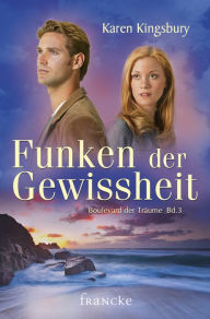 Title: Funken der Gewissheit, Author: Karen Kingsbury