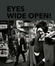 Title: Eyes Wide Open! 100 Years of Leica Photography, Author: Hans-Michael Koetzle