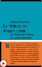 Der Aufruhr der Ausgebildeten: Vom Arabischen Frühling zur Occupy-Bewegung