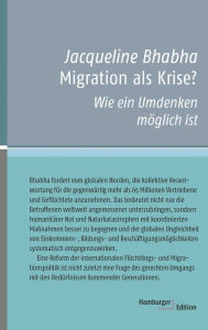 Title: Migration als Krise?: Wie ein Umdenken möglich ist, Author: Jacqueline Bhabha