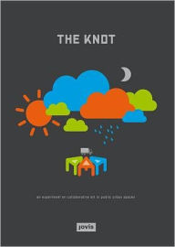 The Knot: An Experiment on Collaborative Art in Public Urban Space
