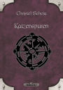 DSA 7: Katzenspuren: Das Schwarze Auge Roman Nr. 7