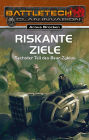 BattleTech 26: Bear-Zyklus 6: Riskante Ziele