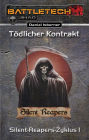 BattleTech: Silent-Reapers-Zyklus 1: Tödlicher Kontrakt