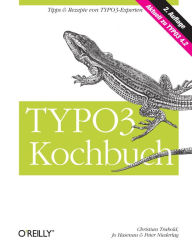 Title: Typo3 Kochbuch, Author: Christian Trabold