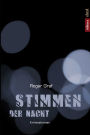 Stimmen der Nacht: Kriminalroman