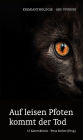 Auf leisen Pfoten kommt der Tod: 12 Katzenkrimis