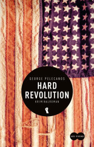Title: Hard Revolution (eBook), Author: George Pelecanos