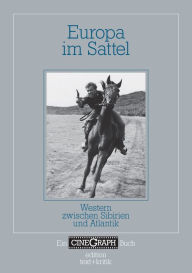 Title: Ein Cinegraph Buch - Europa im Sattel: Western zwischen Sibirien und Atlantik, Author: Hans-Michael Bock